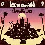 naughty boy-hotel_cabana